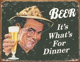 Beer, it's what's for dinner.